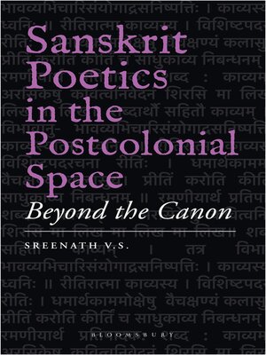 cover image of Sanskrit Poetics in the Postcolonial Space